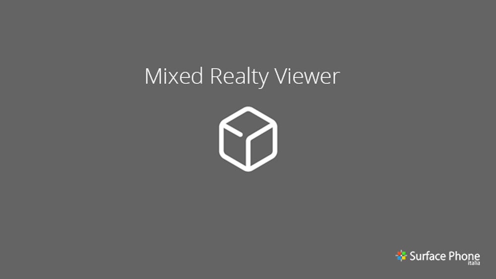 Mixed Reality Viewer: un corposo aggiornamento per View 3D